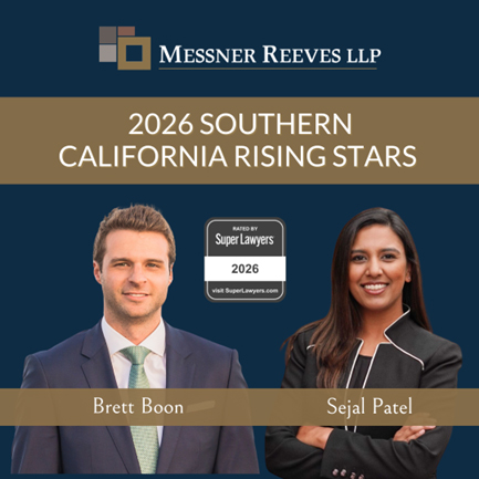 2026 Southern California Super Lawyers Recognizes Two Messner Reeves Attorneys